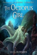 The Octopus Girl af M O Olivares