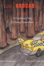 Little RADCABing Hood: A Cautionary Tale for Young Researchers af Karen Christensson