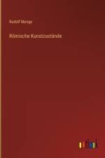 Römische Kunstzustände af Rudolf Menge