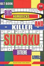 Adult book. Big Numbricks and Killer sudoku. Extreme levels. af Basford Holmes