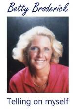 Betty Broderick af Betty Broderick