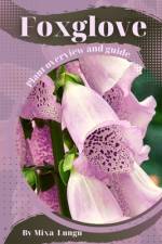 Foxglove af Mixa Lungu