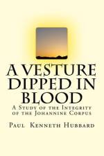 A Vesture Dipped in Blood af Paul Kenneth Hubbard