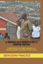 Le Dinamiche Della Chiamata Di Dio E Il Ministero Profetico af Ssemugoma Evangelist Francisco