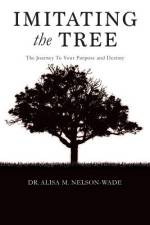 Imitating the Tree af Alisa M Nelson-Wade