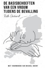 De basisbehoeften van een vrouw tijdens de bevalling (Dutch translation)