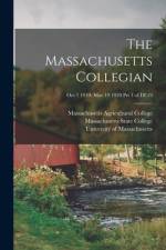 The Massachusetts Collegian [microform]; Oct 1 1919- May 19 1920 Prt 1 of DI 19 af Massachusetts Agricultural College