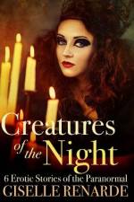Creatures of the Night af Giselle Renarde