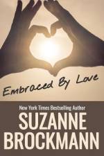 Embraced by Love af Suzanne Brockmann