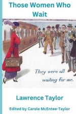 Those Women Who Wait af Carole McEntee-Taylor