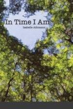 In Time I Am af Isabelle Athmann