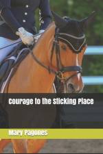 Courage to the Sticking Place af Mary Pagones