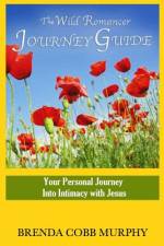 The Wild Romancer Journey Guide af Brenda Cobb Murphy