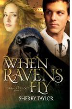 When Ravens Fly af Sherry Taylor