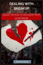 Dealing With Breakup af Victor Ajayi