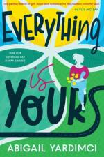 Everything Is Yours af Abigail Yardimci