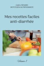 Mes recettes faciles anti-diarrhée af Cedric Menard