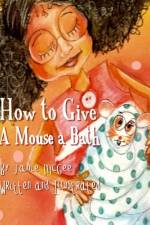 How To Give A Mouse A Bath