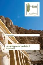 Les pharaons parlaient soninke! af El Hadji Diagola