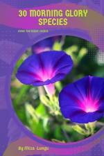 30 Morning Glory species af Mixa Lungu