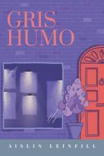 Gris Humo af Aislin Leinfill