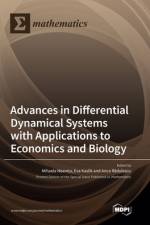 Advances in Differential Dynamical Systems with Applications to Economics and Biology