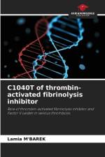 C1040T of thrombin-activated fibrinolysis inhibitor af Lamia M'Barek