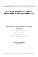 Review and Assessment of Planetary Protection Policy Development Processes af National Academies Of Sciences Engineeri