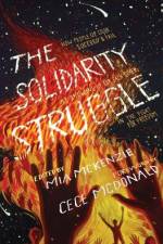 The Solidarity Struggle af Mia McKenzie