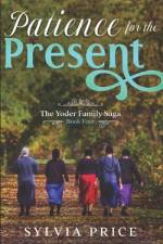 Patience for the Present (An Amish Romance) af Tandy O