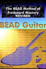 The BEAD Method of Fretboard Mastery REVISED af Robert Luther Dietz