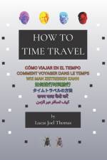 How to Time Travel af Lucas Joel Thomas