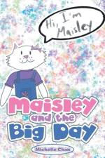 Maisley and the Big Day af Michelle Chan