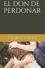 El don de perdonar af Clara Govela