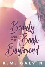 Beauty and the Book Boyfriend af K M Galvin