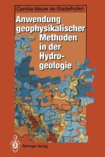 Anwendung geophysikalischer Methoden in der Hydrogeologie af Camille Meyer De Stadelhofen