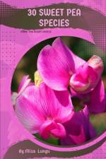 30 Sweet Pea species af Mixa Lungu