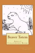 Beaver Totem af Tammy Lawrence-Cymbalisty