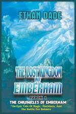 The Lost Kingdom of EmberHam af Ethan Dade