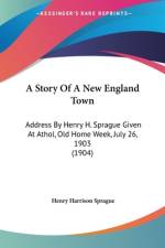 A Story Of A New England Town af Henry Harrison Sprague