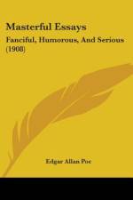 Masterful Essays af Edgar Allan Poe