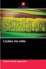 Licoes na vida af Kwaku Duah Agyeman