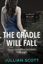 The Cradle Will Fall af Jullian Scott