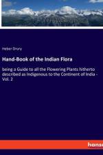 Hand-Book of the Indian Flora af Heber Drury