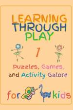 Learning Through Play af A M Natch