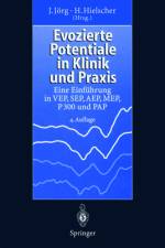 Evozierte Potentiale in Klinik und Praxis af Johannes Jörg