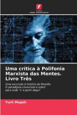 Uma crítica à Polifonia Marxista das Mentes. Livro Três af Yurii Mupsh