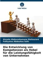 Die Entwicklung von Kompetenzen als Hebel für die Leistungsfähigkeit von Unternehmen af Aissata Abdourahamane Maitouraré