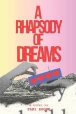 A Rhapsody of Dreams af Tami Egonu