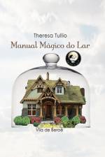 Manual Mágico do Lar af Theresa Tullio